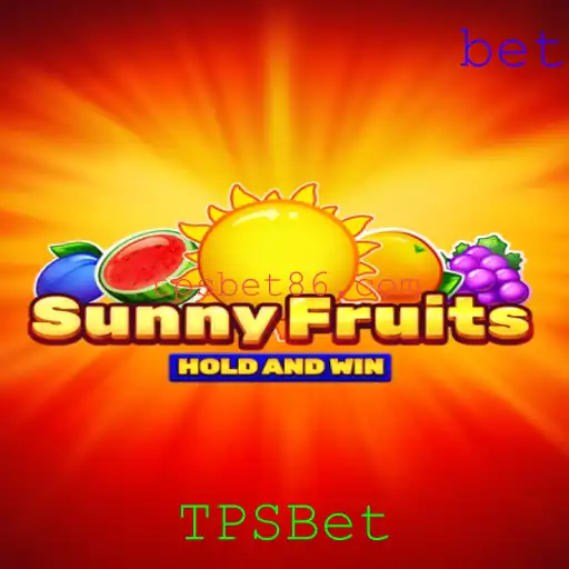Explorando o Mundo de SunnyFruits com TPSBet: Diversão e Estratégia em Harmonia